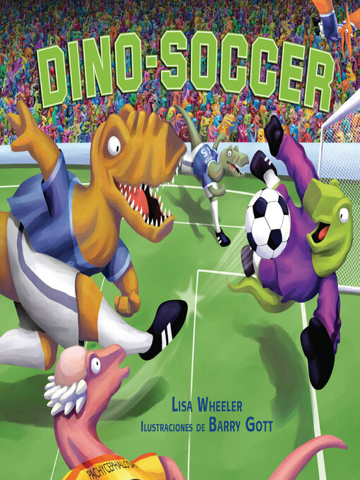 Title details for Dino-Soccer by Lisa Wheeler - Available